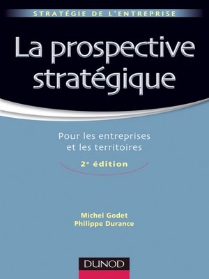 cover image of La prospective stratégique--2e éd.